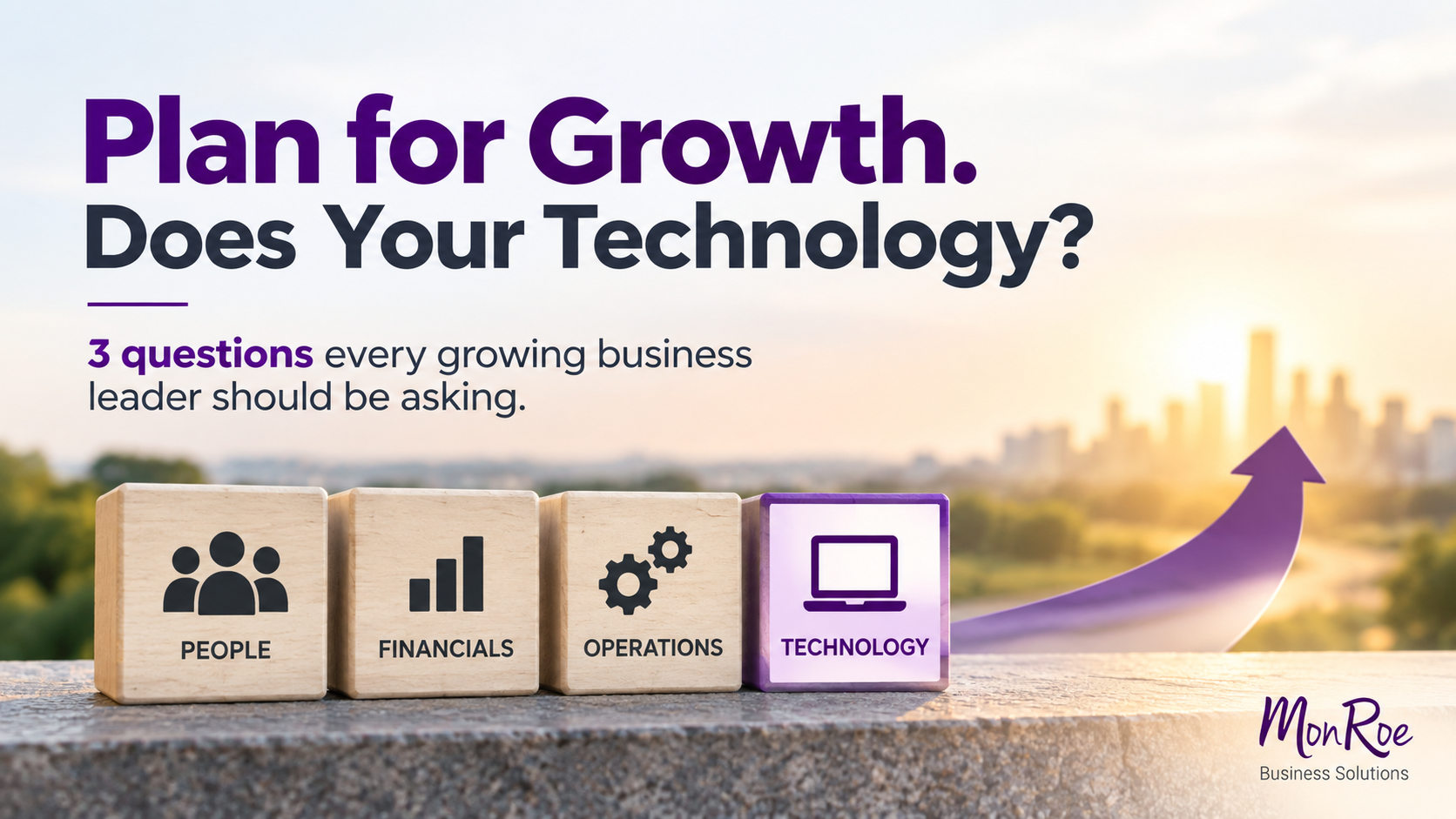 Does your technology allow your business to grow?